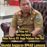 Skandal Anggaran BPKAD Lampung selatan